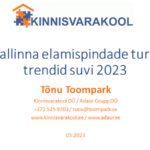 Tallinna elamispindade turu trendid suvi 2023