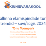 Tallinna elamispindade turu trendid – suvi/sügis 2024